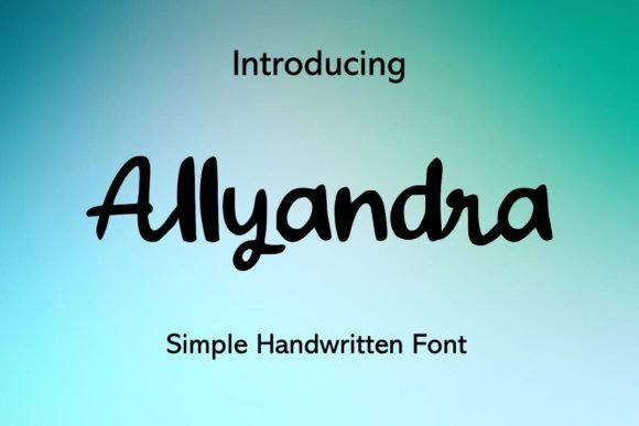 Allyandra: A Handwritten Font with Editorial Warmth