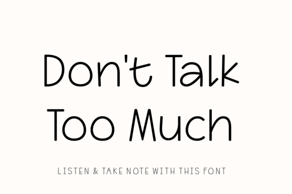 Don’t Talk Too Much