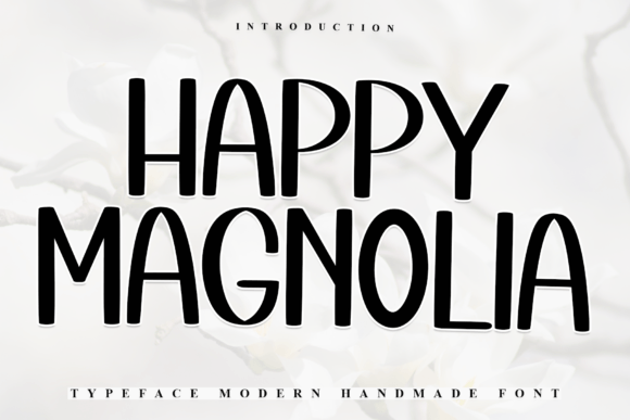 Happy Magnolia: A Warm, Playful Handwritten Font for Real Branding
