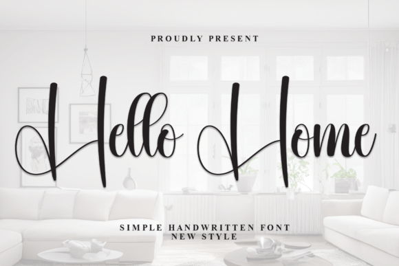 Hello Home Font: Elegant Script for Scroll-Stopping Marketing