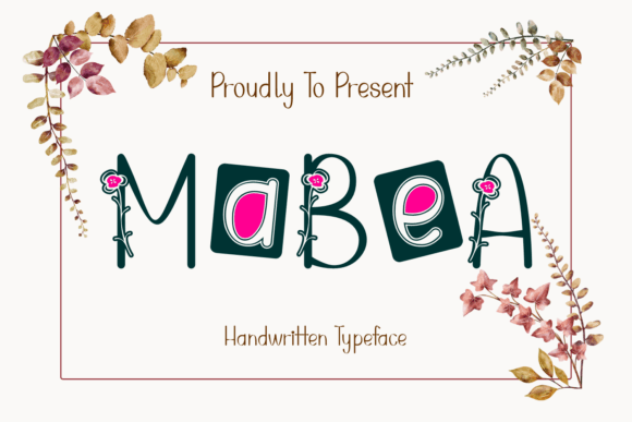 Mabea: A Handwritten Font with Flower Accents for Whimsical Branding