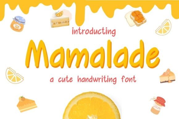 Mamalade: A Handwritten Font That Makes Your Campaign Feel Human