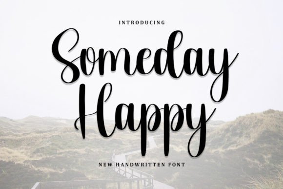 Someday Happy: A Refined Handwritten Font for Scroll-Stopping Brand Content
